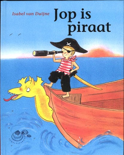 Jop is piraat, Isabel van Duijne - Gebonden - 9789043701334