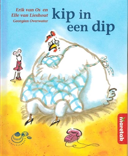 Kip in een dip, Erik van Os ; Elle van Lieshout - Gebonden - 9789043702676