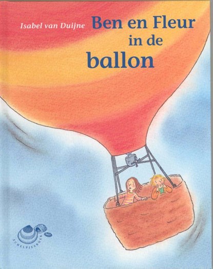 Ben en Fleur in de ballon, Isabel van Duijne - Gebonden - 9789043703390