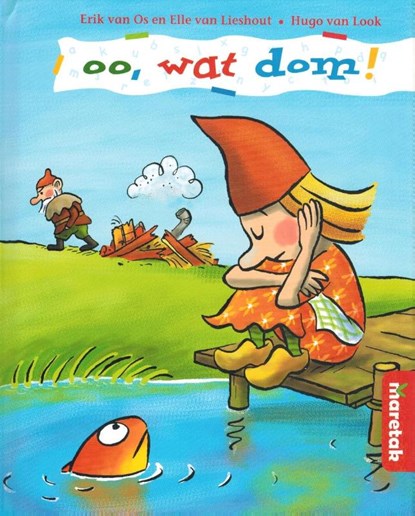 Oo, wat dom, Erik van Os ; Elle van Lieshout - Gebonden - 9789043703505