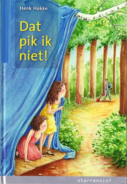 Dat pik ik niet!, Henk Hokke - Gebonden - 9789043703581