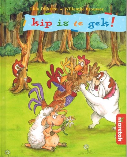 kip is te gek!, Lia Dijkstra - Gebonden - 9789043703734