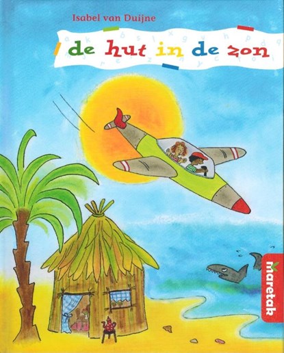 De hut in de zon, Isabel van Duijne - Gebonden - 9789043703741