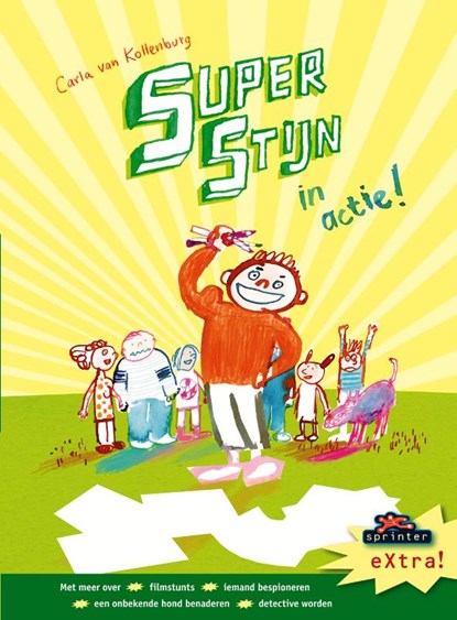 Super Stijn in actie!, Carla van Kollenburg - Gebonden - 9789043703956