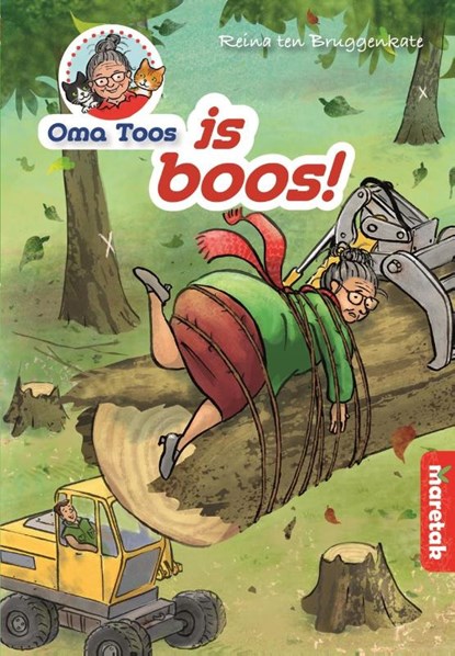 Oma Toos is boos, Reina ten Bruggenkate - Gebonden - 9789043704588