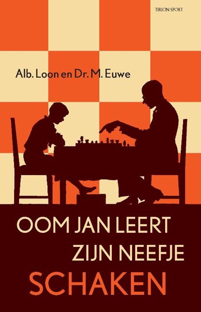 Oom Jan leert zijn neefje schaken, Max Euwe ; Albert Loon - Paperback - 9789043900669