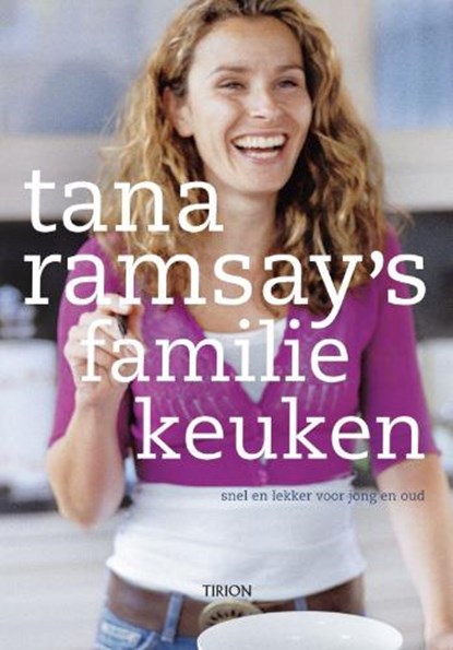 Tana Ramsay's familiekeuken, RAMSAY, T. - Gebonden met stofomslag - 9789043910217