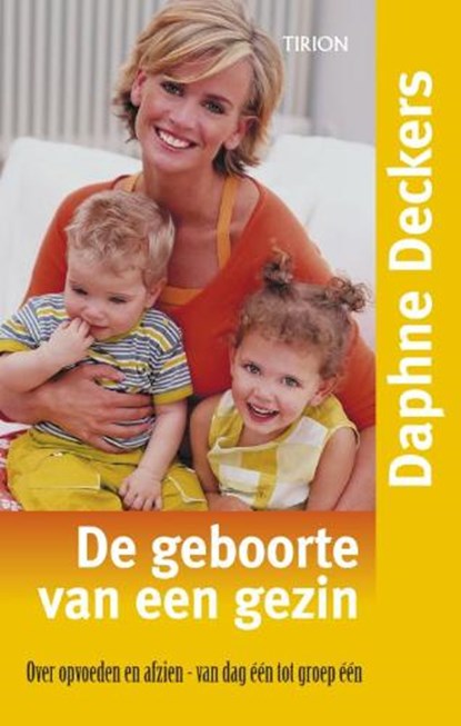 De geboorte van een gezin, DECKERS, Daphne - Paperback - 9789043910392