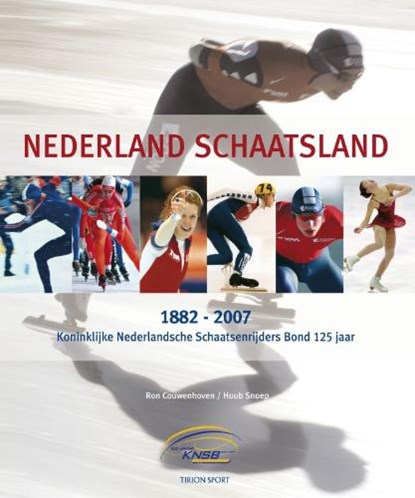 Nederland Schaatsland, COUWENHOVEN, R. & SNOEP, H. - Gebonden - 9789043910927