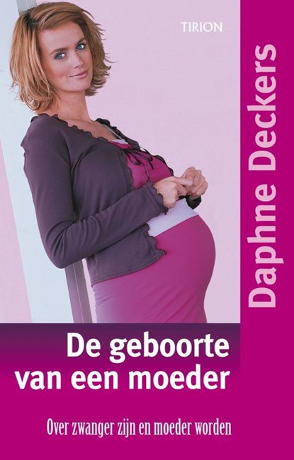 De geboorte van een moeder, Daphne Deckers - Ebook - 9789043912464