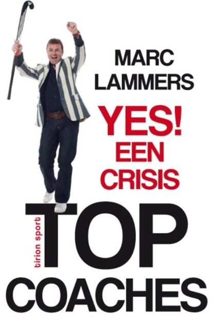 Yes! Een crisis, Marc Lammers - Ebook - 9789043914116