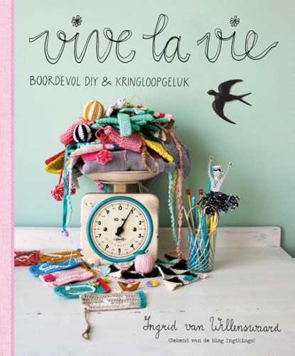 Vive la vie, Ingrid van Willenswaard - Paperback - 9789043917469