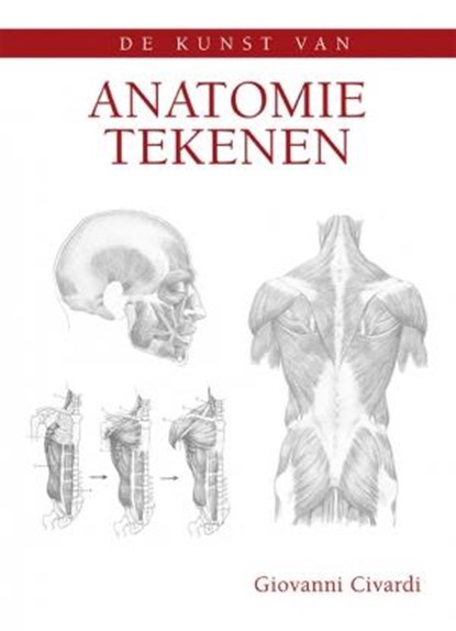 De kunst van anatomie tekenen, Giovanni Civardi - Paperback - 9789043917650