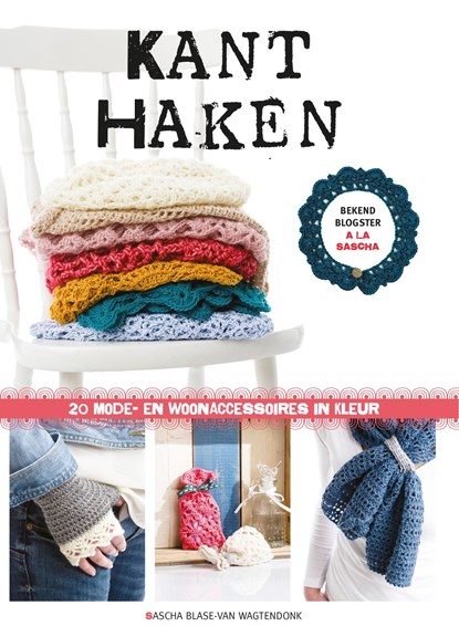 Kant haken, Sascha Blase-Van Wagtendonk - Ebook - 9789043918299