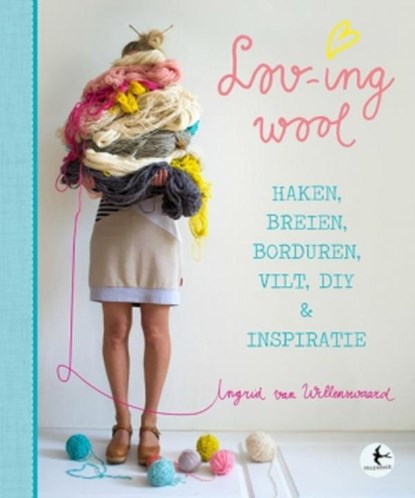 Lov-ing wool, Ingrid van Willenswaard - Paperback - 9789043918466