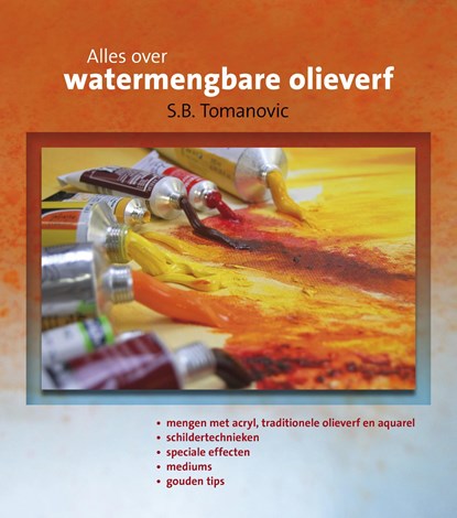 Alles over watermengbare olieverf, Slobodan Bob Tomanovic - Paperback - 9789043919081