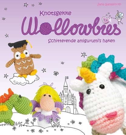 Knotsgekke Wollowbies, Jana Ganseforth - Paperback - 9789043919388