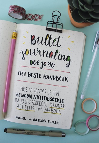Bullet Journaling doe je zo!, Rachel Wilkerson Miller - Ebook - 9789043920186