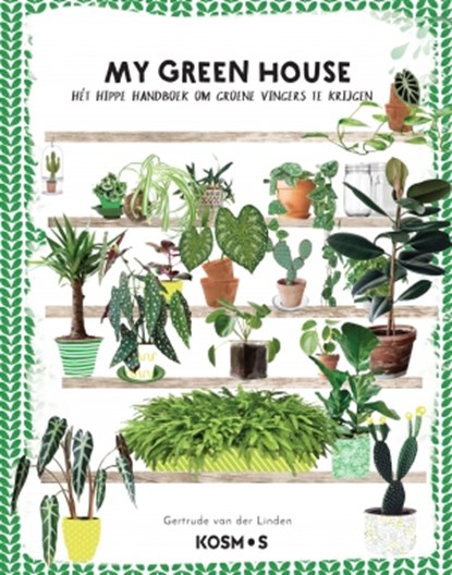 My green house, Gertrude van der Linden - Paperback - 9789043920193
