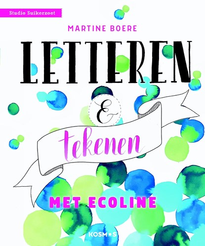 Letteren en tekenen met ecoline, Martine Boere - Ebook - 9789043920520