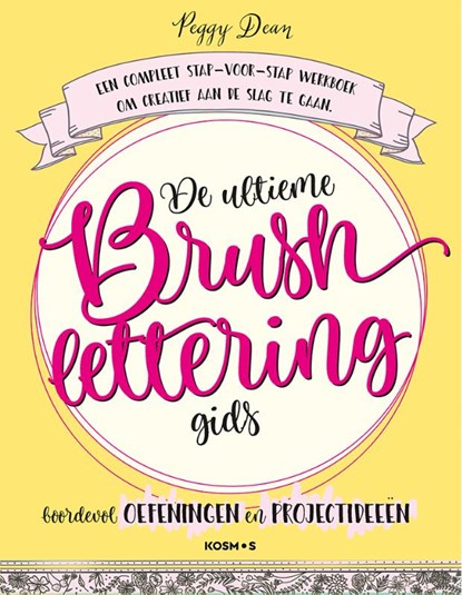 De ultieme brushlettering-gids, Peggy Dean - Paperback - 9789043920728