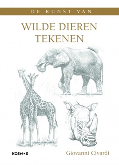 Wilde dieren tekenen, Giovanni Civardi - Paperback - 9789043920780