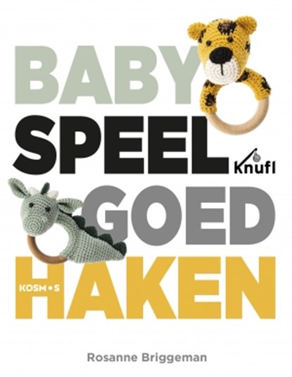 Babyspeelgoed haken, Rosanne Briggeman - Paperback - 9789043921022