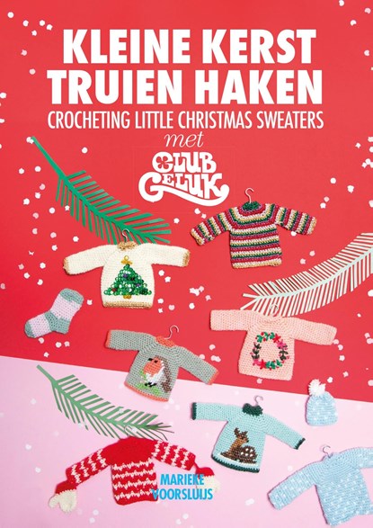 Kleine kersttruien haken, Marieke Voorsluijs - Ebook - 9789043921350