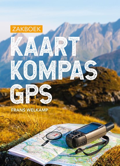 Zakboek Kaart Kompas GPS, Frans Welkamp - Paperback - 9789043921657