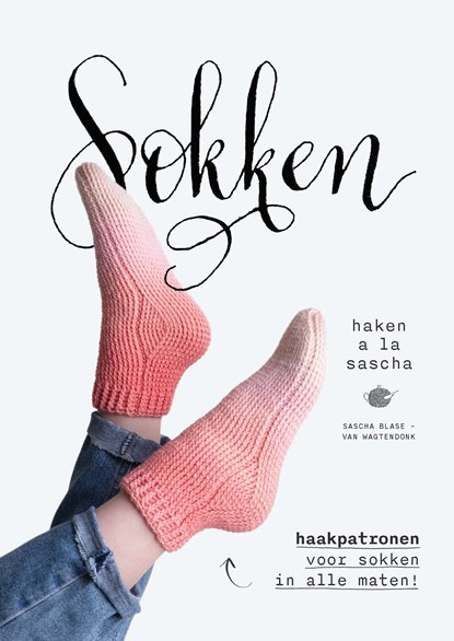 Sokken haken à la Sascha, Sascha Blase-Van Wagtendonk - Ebook - 9789043921695