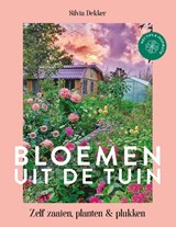 Bloemen uit de tuin, Silvia Dekker -  - 9789043921831