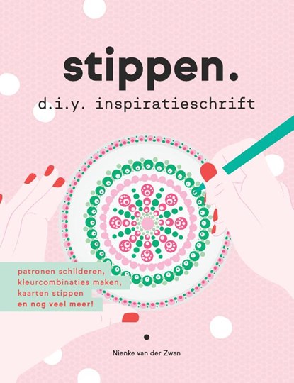 Stippen d.i.y. inspiratieschrift, Nienke van der Zwan - Gebonden - 9789043922319