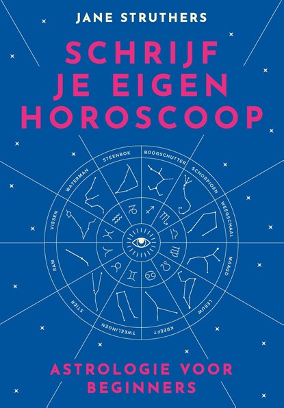 Schrijf je eigen horoscoop, Jane Struthers - Ebook - 9789043922432