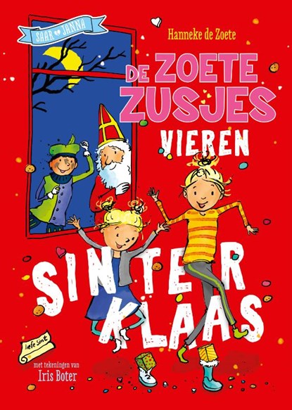 De Zoete Zusjes vieren Sinterklaas, Hanneke de Zoete - Gebonden - 9789043922487