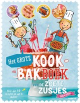 Het grote kook- en bakboek van de Zoete Zusjes, Hanneke de Zoete -  - 9789043922913