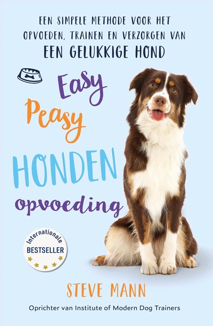 Easy Peasy honden opvoeding, Steve Mann - Ebook - 9789043923828