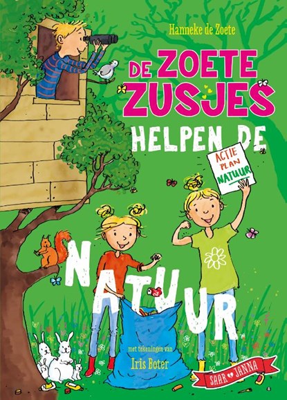 De Zoete Zusjes helpen de natuur, Hanneke de Zoete - Gebonden - 9789043923842