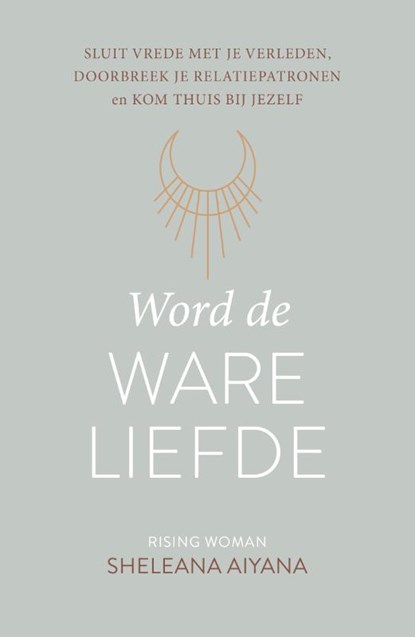 Word de ware liefde, Sheleana Aiyana - Paperback - 9789043923910