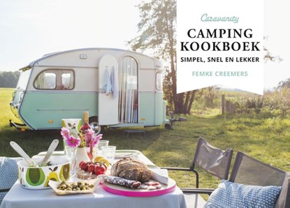 Caravanity - Camping kookboek, Femke Creemers - Paperback - 9789043924016