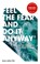 Feel The Fear And Do It Anyway, Susan Jeffers - Paperback - 9789043924139