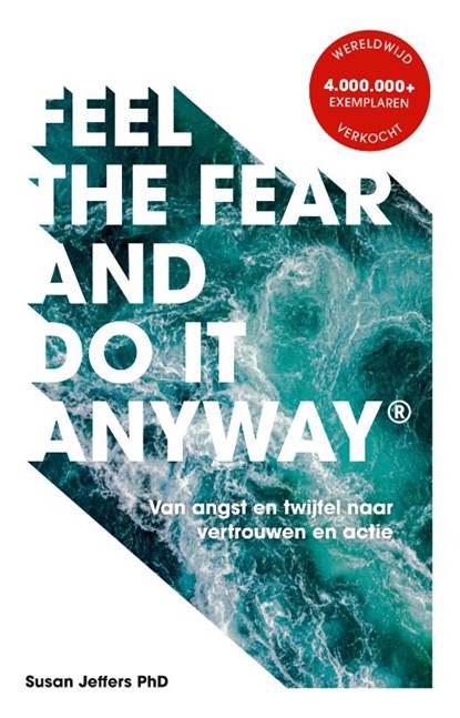 Feel The Fear And Do It Anyway, Susan Jeffers - Paperback - 9789043924139