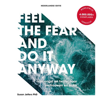 Feel The Fear And Do It Anyway, Susan Jeffers - Luisterboek MP3 - 9789043924153