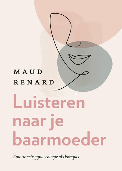 Luisteren naar je baarmoeder, Maud Renard - Ebook - 9789043924399