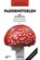 Paddenstoelen, Markus Flück - Paperback - 9789043924450