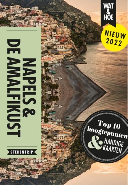 Napels & de Amalfikust, Wat & Hoe Stedentrip - Ebook - 9789043924597