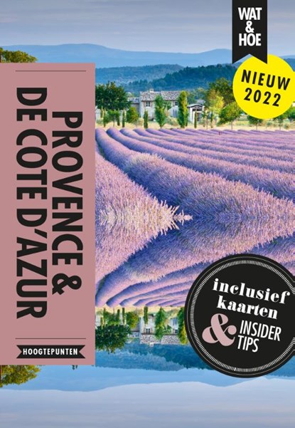 Provence & De Cote d'Azur, Wat & Hoe Hoogtepunten - Paperback - 9789043924610