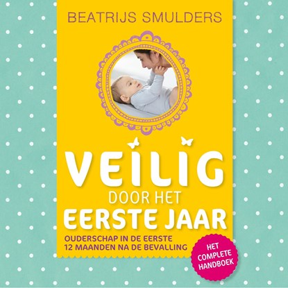 Veilig door het eerste jaar, Beatrijs Smulders - Luisterboek MP3 - 9789043924863