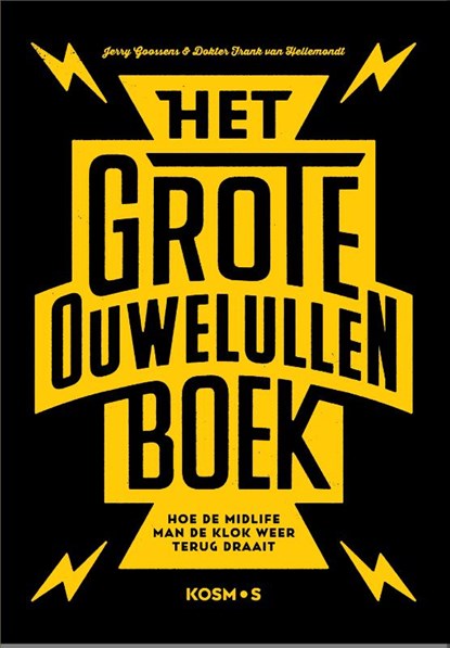 Het grote ouwe lullen boek, Jerry Goossens ; Frank van Hellemondt - Paperback - 9789043924931