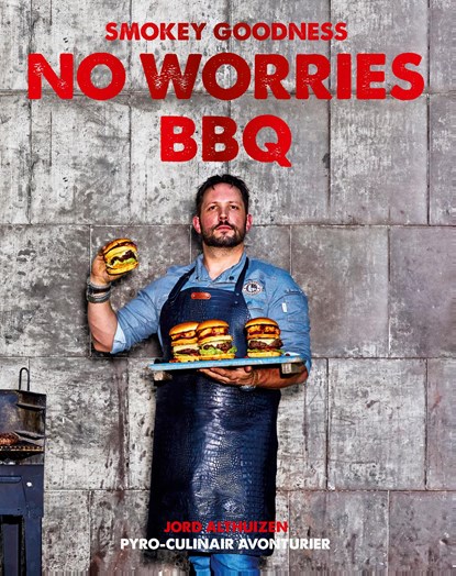 Smokey Goodness No Worries BBQ, Jord Althuizen - Ebook - 9789043925068