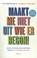 Maakt me niet uit wie er begon!, Eva Bronsveld ; Elsbeth Teeling - Paperback - 9789043925235